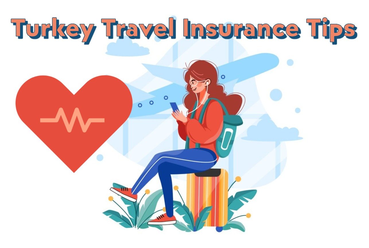 Turkey Travel Insurance Tips